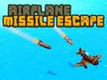 Mchezo Airplane Missile Escape