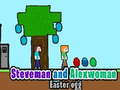 Mchezo Steveman and Alexwoman easter egg