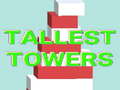 Mchezo Tallest Towers