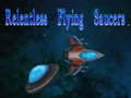 Mchezo Relentless Flying Saucers