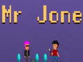 Mchezo Mr Jone