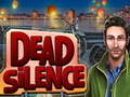 Mchezo Dead Silence