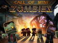 Mchezo Call of Mini Zombie 