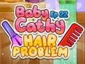 Mchezo Baby Cathy Ep22: Hair Problem