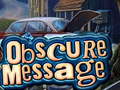 Mchezo Obscure Message