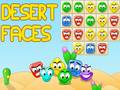 Mchezo Desert Faces