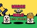 Mchezo Whack A Mole With Buddies