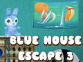 Mchezo Blue House Escape 3