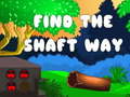 Mchezo Find the shaft way