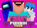 Mchezo Friday Night Funkin Noob
