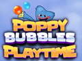 Mchezo Poppy Bubbles Playtime