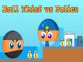 Mchezo Ball Thief vs Police