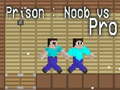 Mchezo Prison: Noob vs Pro