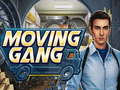 Mchezo Moving Gang