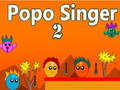 Mchezo Popo Singer 2