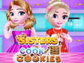 Mchezo Sisters Cook Cookies