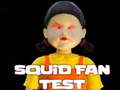Mchezo Squid Fan Test