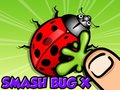 Mchezo Smash Bugs X