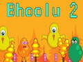 Mchezo Bhoolu 2