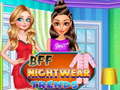 Mchezo BFF Nightwear Trends
