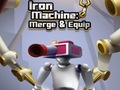 Mchezo Iron Machine: Merge & Equip