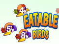 Mchezo Eatable Birds