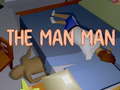 Mchezo The Man Man