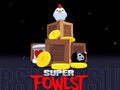 Mchezo Super Fowlst