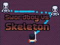 Mchezo Swordboy Vs Skeleton