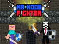 Mchezo Mr Noob Fighter
