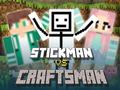 Mchezo Stickman vs Craftsman