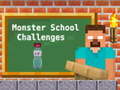 Mchezo Monster School Challenges