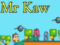 Mchezo Mr Kaw