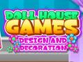 Mchezo Doll House Dream: Design and Decorating