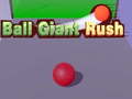 Mchezo Ball Giant Rush