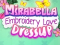 Mchezo Mirabella Embroidery Love Dress Up
