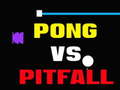 Mchezo Pong Vs Pitfall