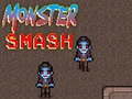 Mchezo Monster Smash