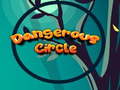 Mchezo Dangerous Circle 