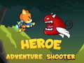 Mchezo Heroe Adventure Shooter 