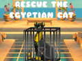 Mchezo Rescue The Egyptian Cat