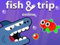 Mchezo Fish & Trip Online