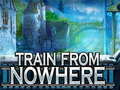 Mchezo Train From Nowhere