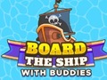 Mchezo Board The Ship With Buddies