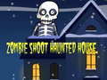 Mchezo Zombie Shoot Hunter House