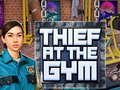 Mchezo Thief at the Gym