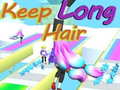Mchezo Keep Long Hair