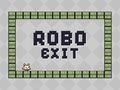 Mchezo Robo Exit