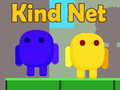 Mchezo Kind Net