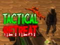 Mchezo Tactical Retreat